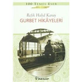GURBET HIKAYELERI (GENÇLER İÇİN) - REFIK HALID KARAY