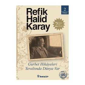 Gurbet Hikayeleri - Refik Halid Karay