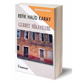 Gurbet Hikayeleri - Refik Halid Karay