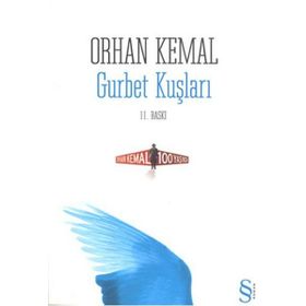 GURBET KUŞLARI - ORHAN KEMAL