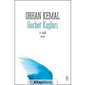 GURBET KUŞLARI - ORHAN KEMAL