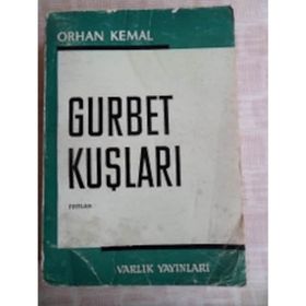 GURBET KUŞLARI - ORHAN KEMAL