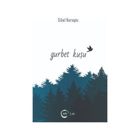 Gurbet Kuşu - Sibel Karagöz