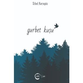 Gurbet Kuşu - Sibel Karagöz