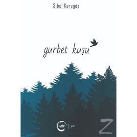 Gurbet Kuşu - Sibel Karagöz