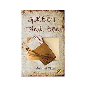 Gurbet Tanır Beni - Mehmet Oktar