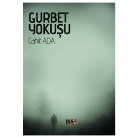 Gurbet Yokuşu - Cahit Ada