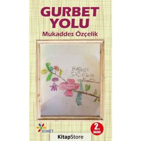 Gurbet Yolu - Mukaddes Özçelik