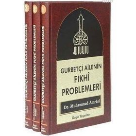 GURBETÇİ AILENIN FIKHİ PROBLEMLERI (3 CILT) - MUHAMMED AMRANI
