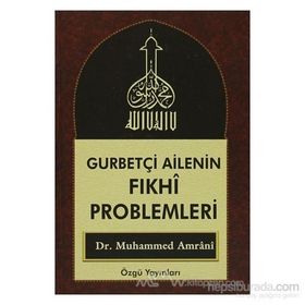GURBETÇİ AILENIN FIKHİ PROBLEMLERI (3 CILT) - MUHAMMED AMRANI
