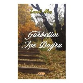 Gurbetim İçe Doğru - İsmail Ateş