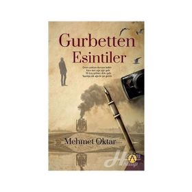 Gurbetten Esintiler - Mehmet Oktar
