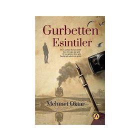 Gurbetten Esintiler - Mehmet Oktar