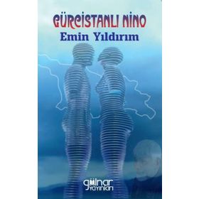 Gürcistanlı Nino - Emin Yıldırım