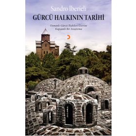 Gürcü Halkının Tarihi / Sandro İberieli