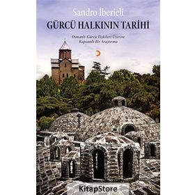 Gürcü Halkının Tarihi / Sandro İberieli