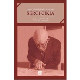 Gürcü Türkolojisinin Kurucusu: Sergi Cikia - İlyas Üstünyer