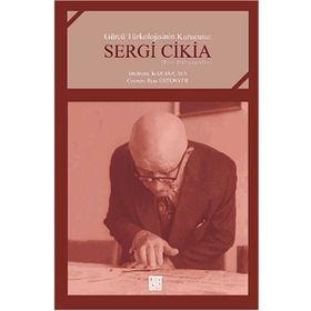 Gürcü Türkolojisinin Kurucusu: Sergi Cikia - İlyas Üstünyer