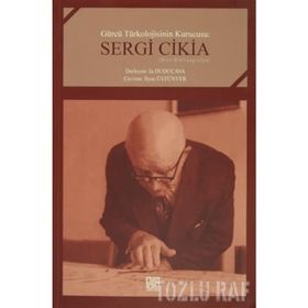 Gürcü Türkolojisinin Kurucusu: Sergi Cikia - İlyas Üstünyer