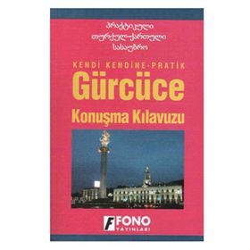Gürcüce Konuşma Kılavuzu-Kakha Abuladze-Fono Yayınları