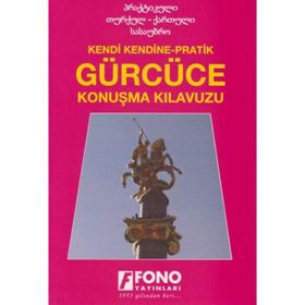 Gürcüce Konuşma Kılavuzu-Kakha Abuladze-Fono Yayınları