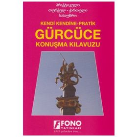 Gürcüce Konuşma Kılavuzu-Kakha Abuladze-Fono Yayınları