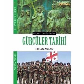 Gürcüler Tarihi Ersan Aslan