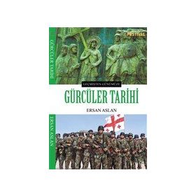 Gürcüler Tarihi Ersan Aslan