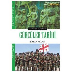 Gürcüler Tarihi Ersan Aslan