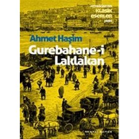 Gurebahanei Laklakan - Ahmet Haşim
