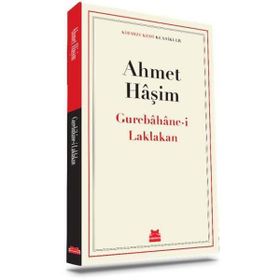 Gurebahanei Laklakan - Ahmet Haşim