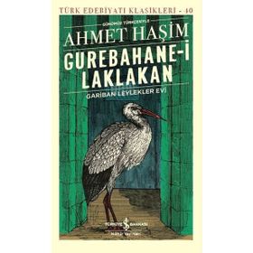 GUREBÂHÂNE-I LAKLAKAN - AHMET HAŞIM