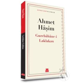 GUREBÂHÂNE-I LAKLAKAN - AHMET HAŞIM