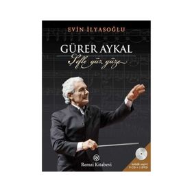 Gürer Aykal Şefle Yüz Yüze - Evin İlyasoğlu
