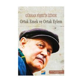 Gürhan Fişek'in İzinde Ortak Emek ve Ortak Eylem - Kolektif