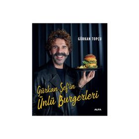 Gürkan Şef'in Ünlü Burgerleri - Ciltli - Gürkan Topçu
