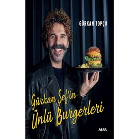 Gürkan Şef'in Ünlü Burgerleri - Ciltli - Gürkan Topçu