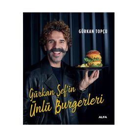 Gürkan Şef'in Ünlü Burgerleri - Ciltli - Gürkan Topçu