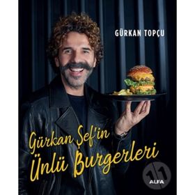 Gürkan Şef'in Ünlü Burgerleri - Gürkan Topçu