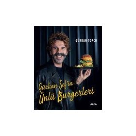Gürkan Şef'in Ünlü Burgerleri - Gürkan Topçu