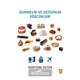 Gurmelik ve Gezginlik Sözcükleri - Güntürk Üstün