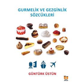 Gurmelik ve Gezginlik Sözcükleri - Güntürk Üstün