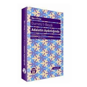 Gurretü'l - Beyza - Adaletin Aydınlığında - İbn-i Firuz