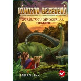 Gürültücü Dinozorlar Ormanı - Fabian Lenk