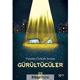 Gürültücüler - Funda Özlem Şeran