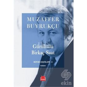 Gürültülü Birkaç Saat - Muzaffer Buyrukçu