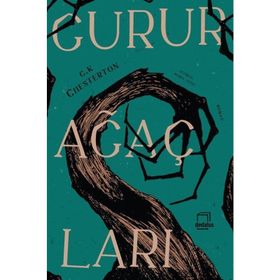 Gurur Ağaçları - Gilbert Keith Chesterton