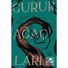 Gurur Ağaçları - Gilbert Keith Chesterton