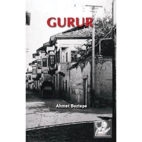 Gurur - Ahmet Boztepe