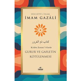 Gurur ve Gafletin Kötülenmesi Ravza Yayınları